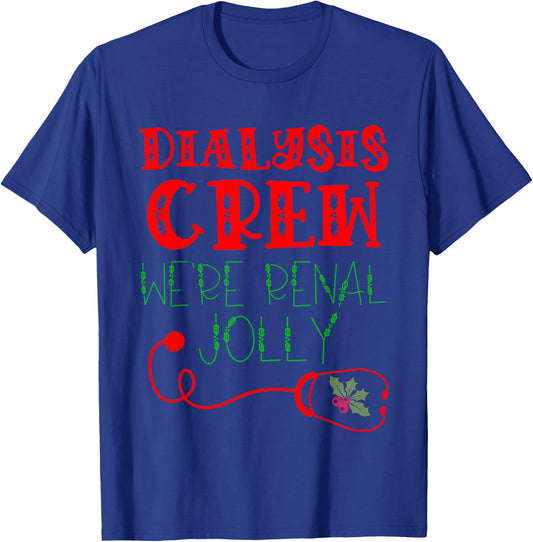 Dialysis Christmas Shirts For Kidney Team Nurse Technician T-Shirt - T-Shirt | Royal