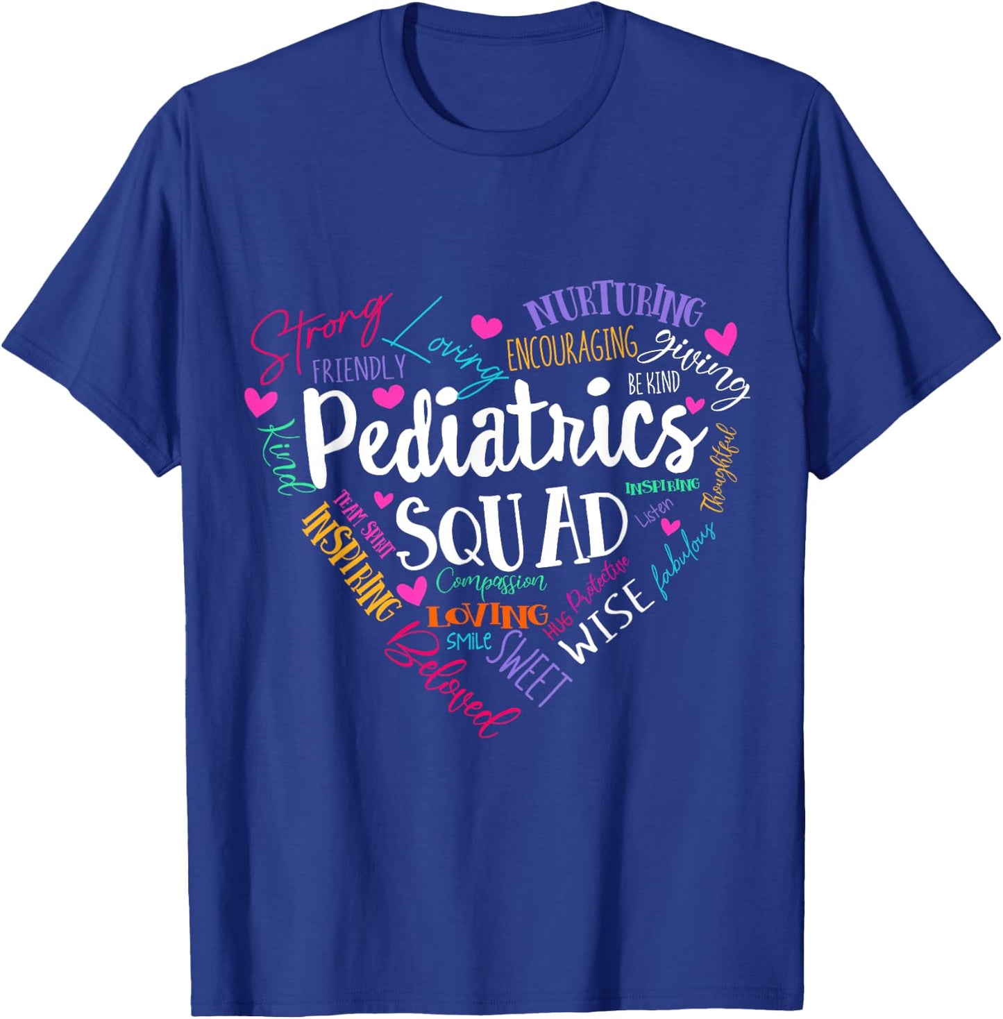 Pediatrics Squad Peds Registered Nurse School PICU Nurses T-Shirt - T-Shirt | Royal