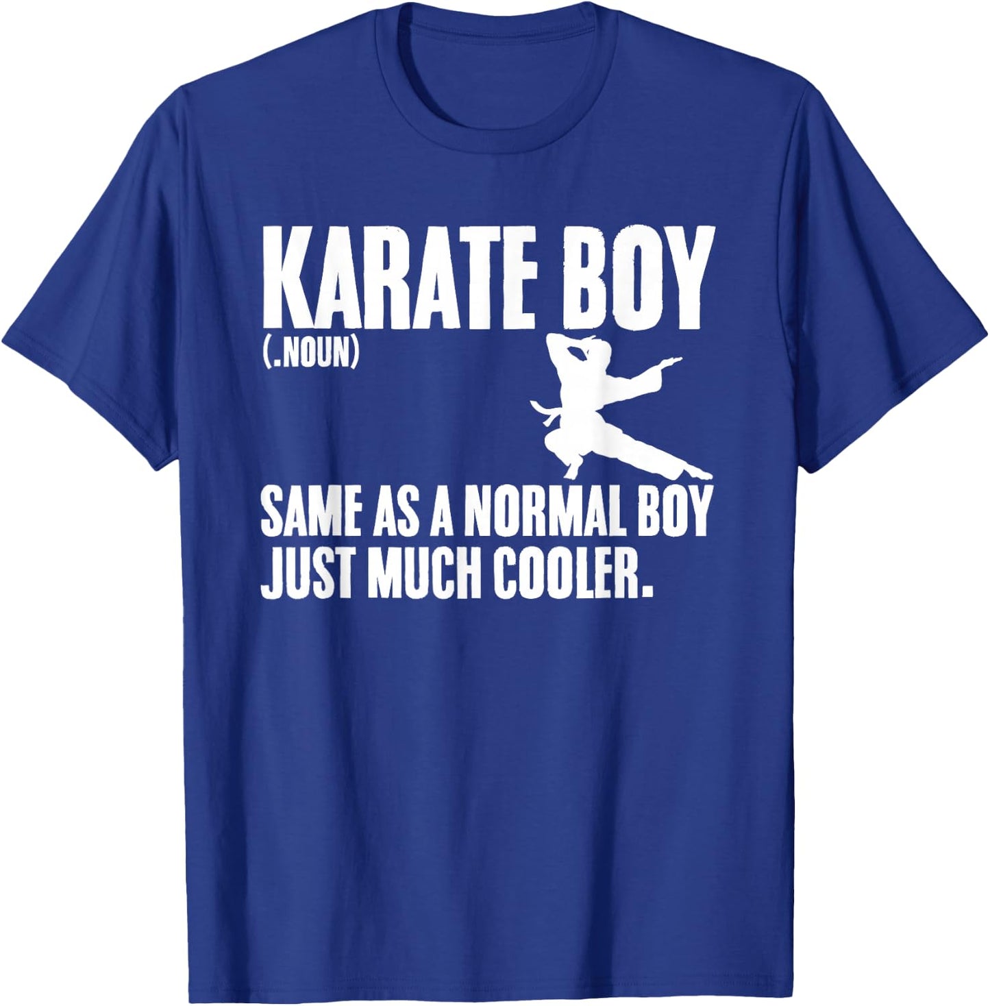 Karate Boy Definition Combat Sports Martial Arts Fighter T-Shirt - T-Shirt | Royal