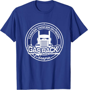 Gas Rack Er Yanker - Tanker Division Mafia T-Shirt - T-Shirt | Royal
