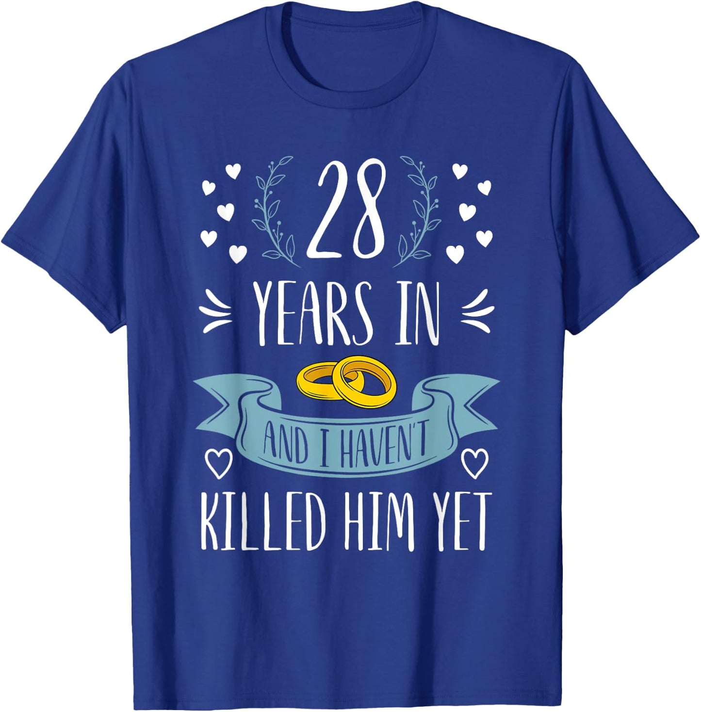 Funny Wife 28th Wedding Anniversary Married For 28 Years T-Shirt - T-Shirt | Royal