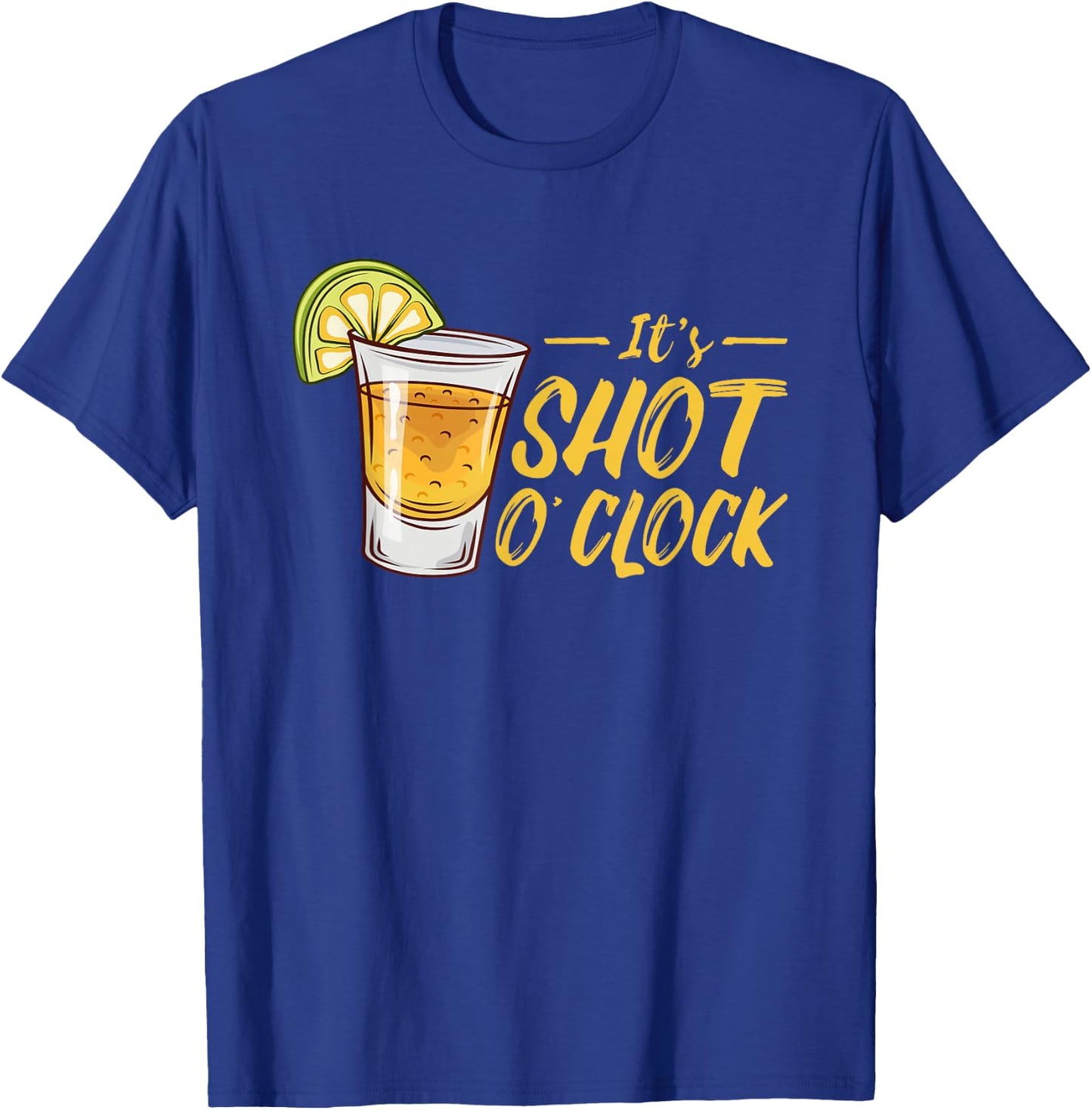 It's Shot O'Clock | Alcohol Tequila Lime | Party T-Shirt - T-Shirt | Royal
