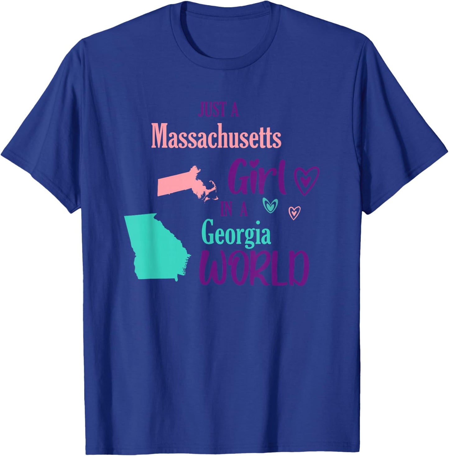Proud girl Design Just a Massachusetts girl in a Georgia T-Shirt - T-Shirt | Royal