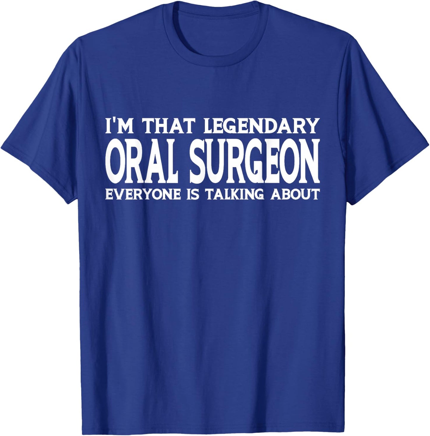 Oral Surgeon Job Title Employee Funny Worker Oral Surgeon T-Shirt - T-Shirt | Royal
