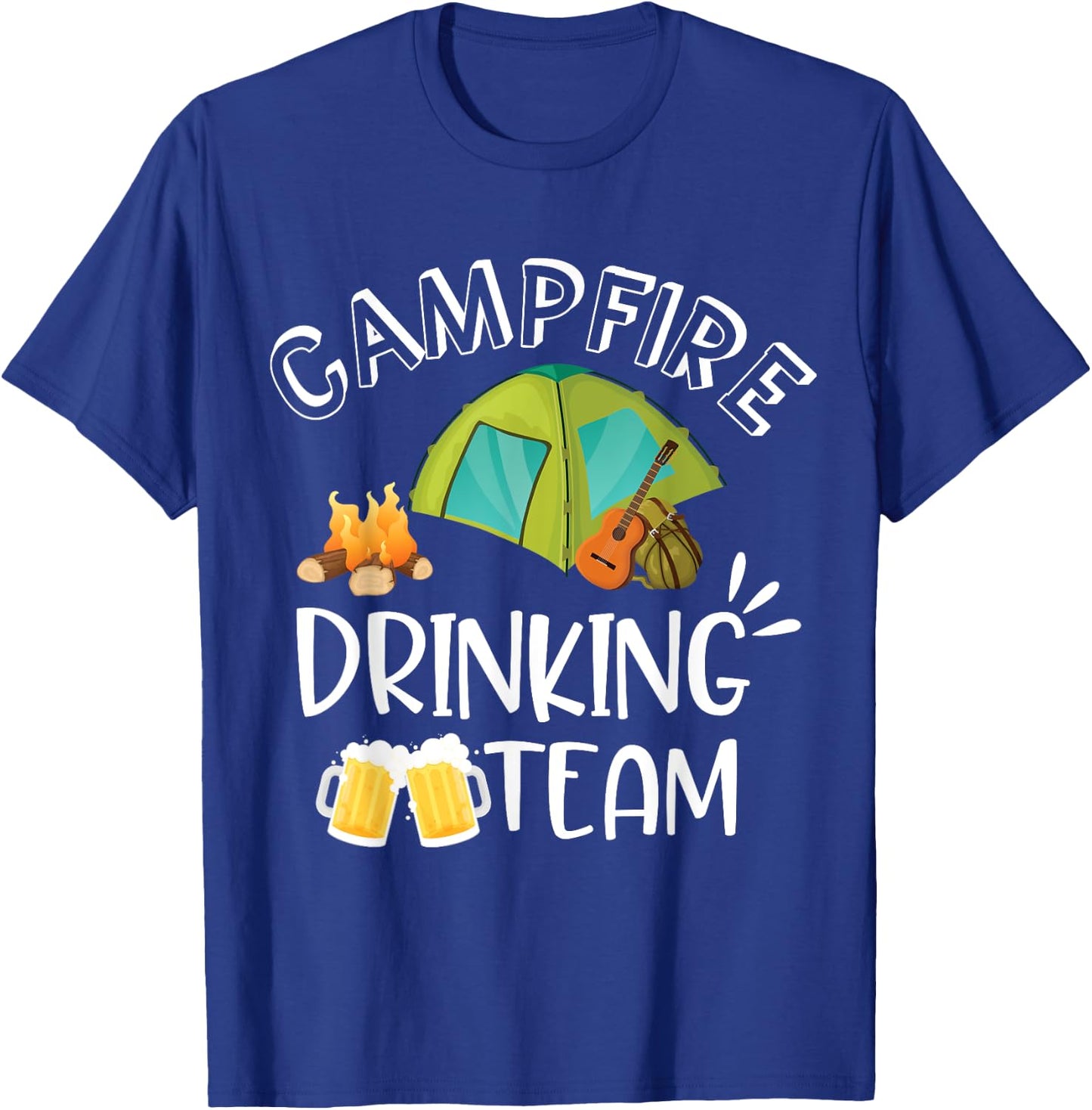 Campfire Drinking Team Camping Camper Drinker Beer Birthday T-Shirt - T-Shirt | Royal
