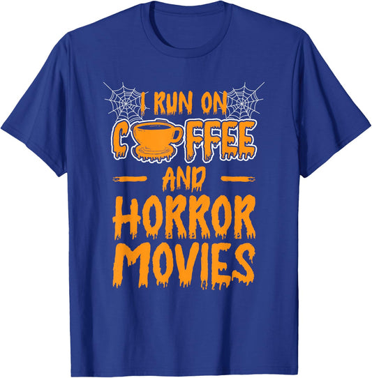 I Run On Coffee and Horror Movies Halloween Ghost T-Shirt - T-Shirt | Royal