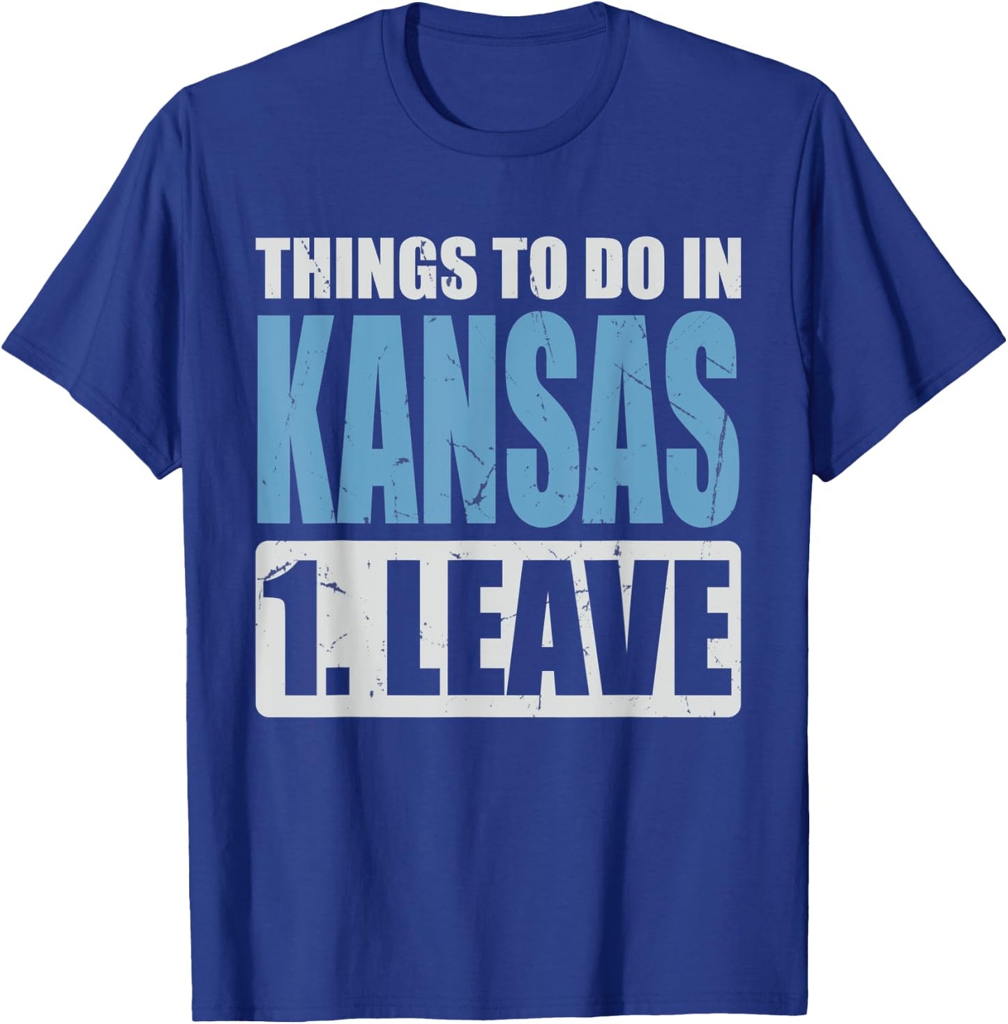 Kansas Meme - Things To Do in Kansas T-Shirt - T-Shirt | Royal