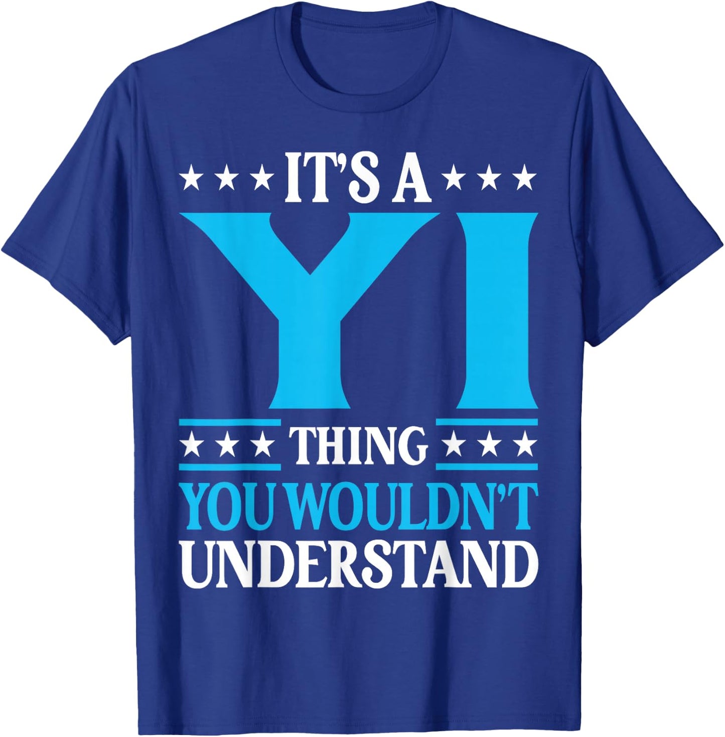 It's A Yi Thing Surname Funny Team Family Last Name Yi T-Shirt - T-Shirt | Royal