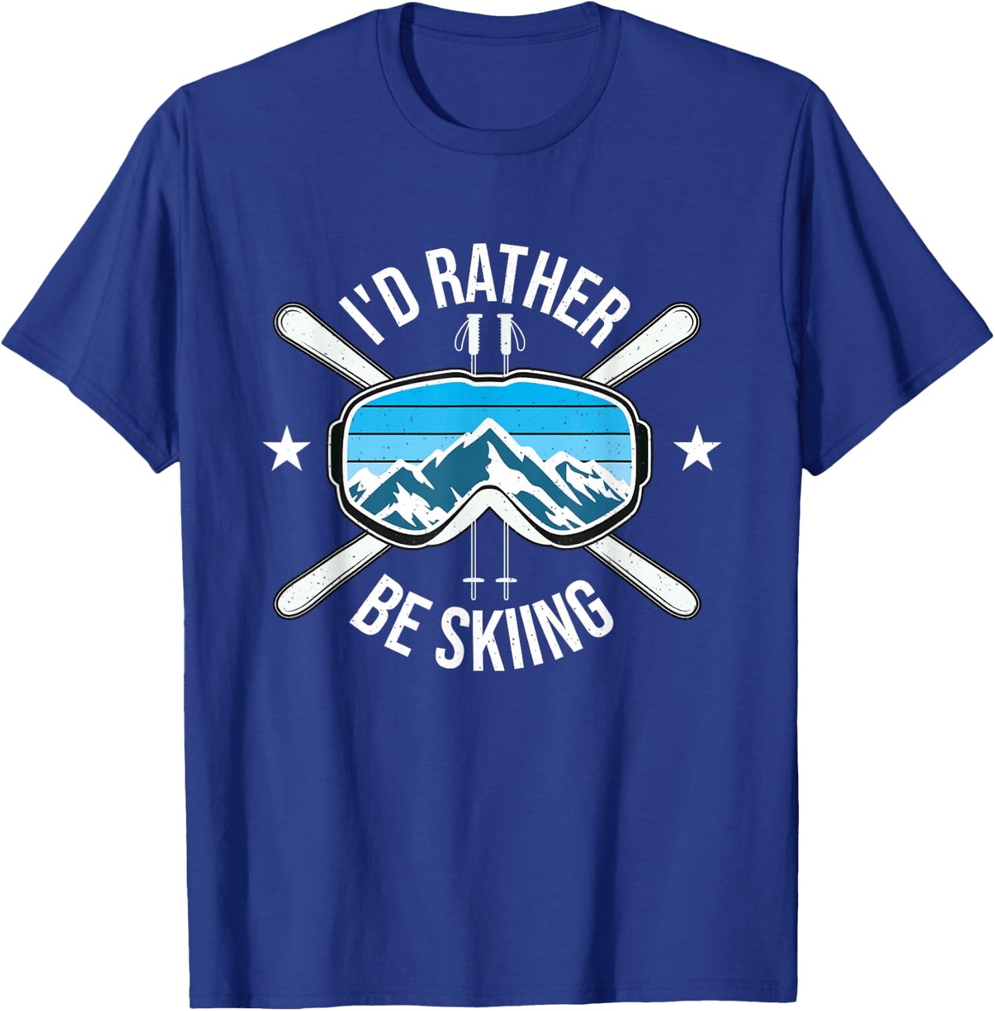 I'd Rather Be Skiing - Ski Winter Sports Freestyle Skier T-Shirt - T-Shirt | Royal