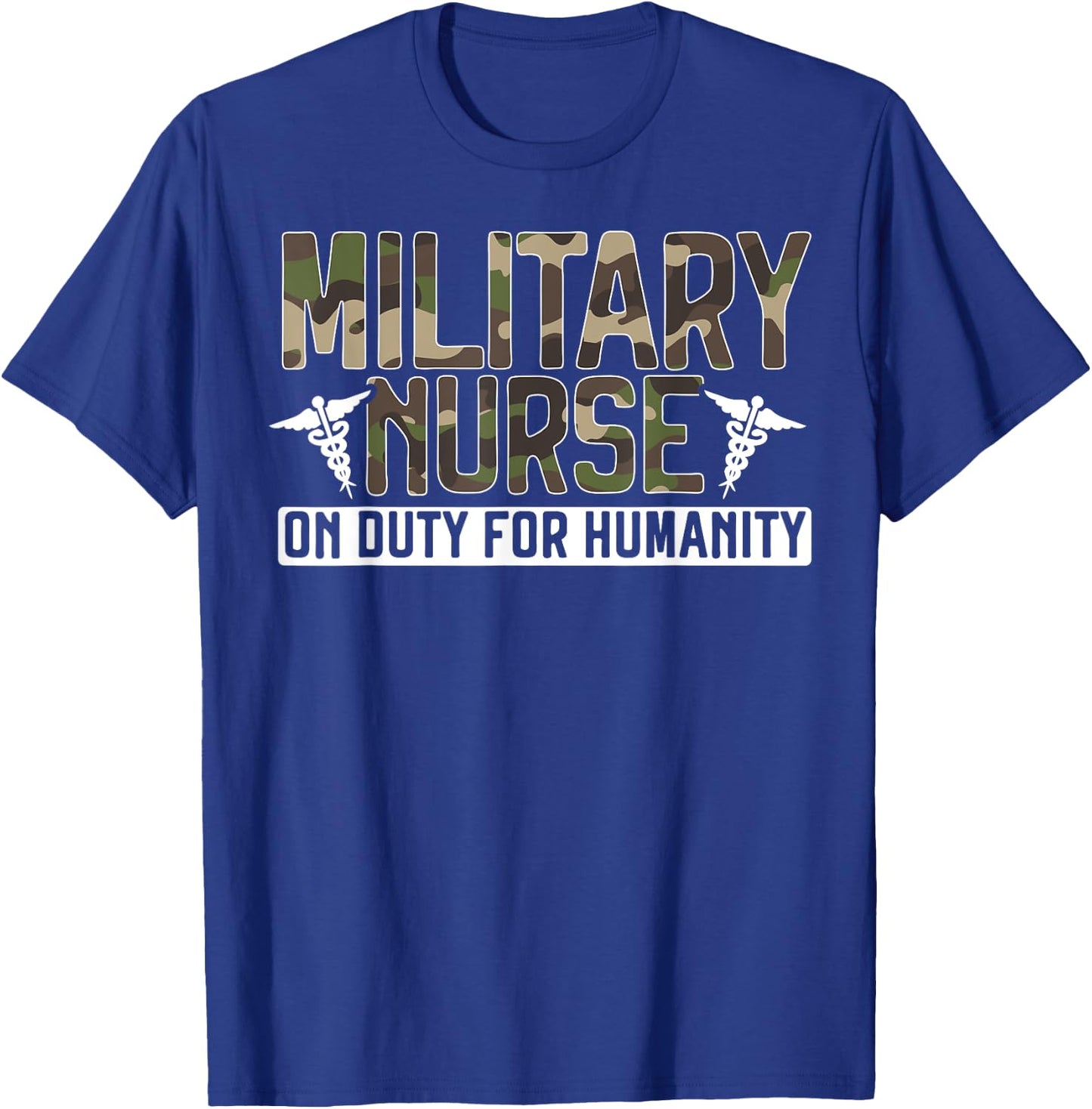 Military Nurse Registered Nurse Nursing Army Soldier T-Shirt - T-Shirt | Royal