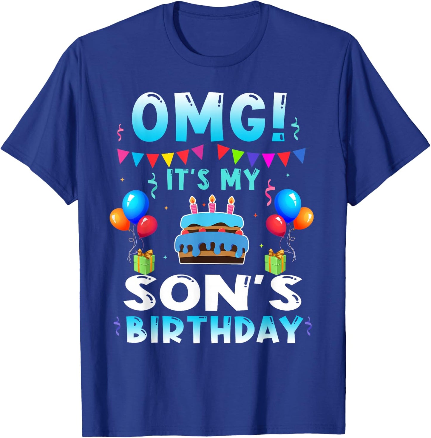 OMG Its My Son Birthday Happy Bday Kids Toodlers Party T-Shirt - T-Shirt | Royal