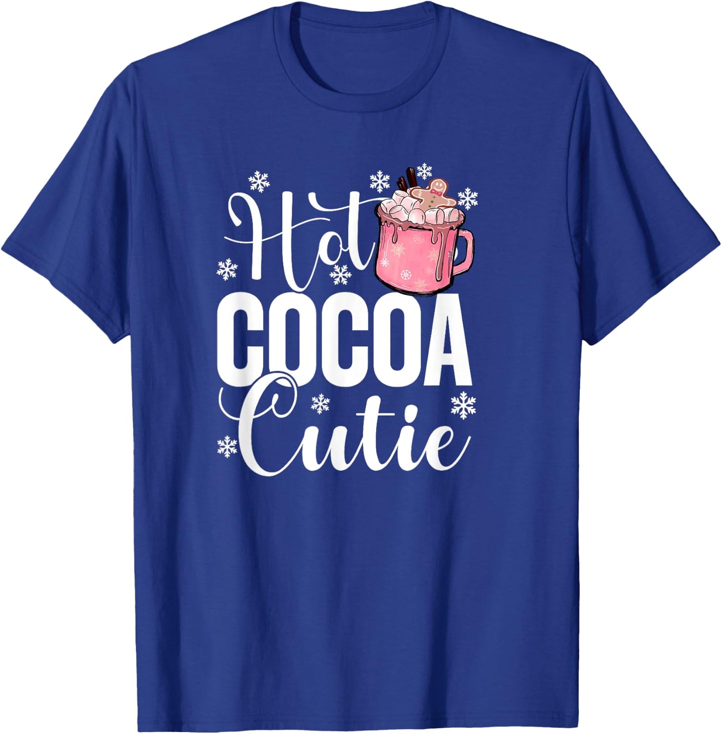 Hot Cocoa Cutie Christmas Quote Hot Chocolate Lover Girls T-Shirt - T-Shirt | Royal