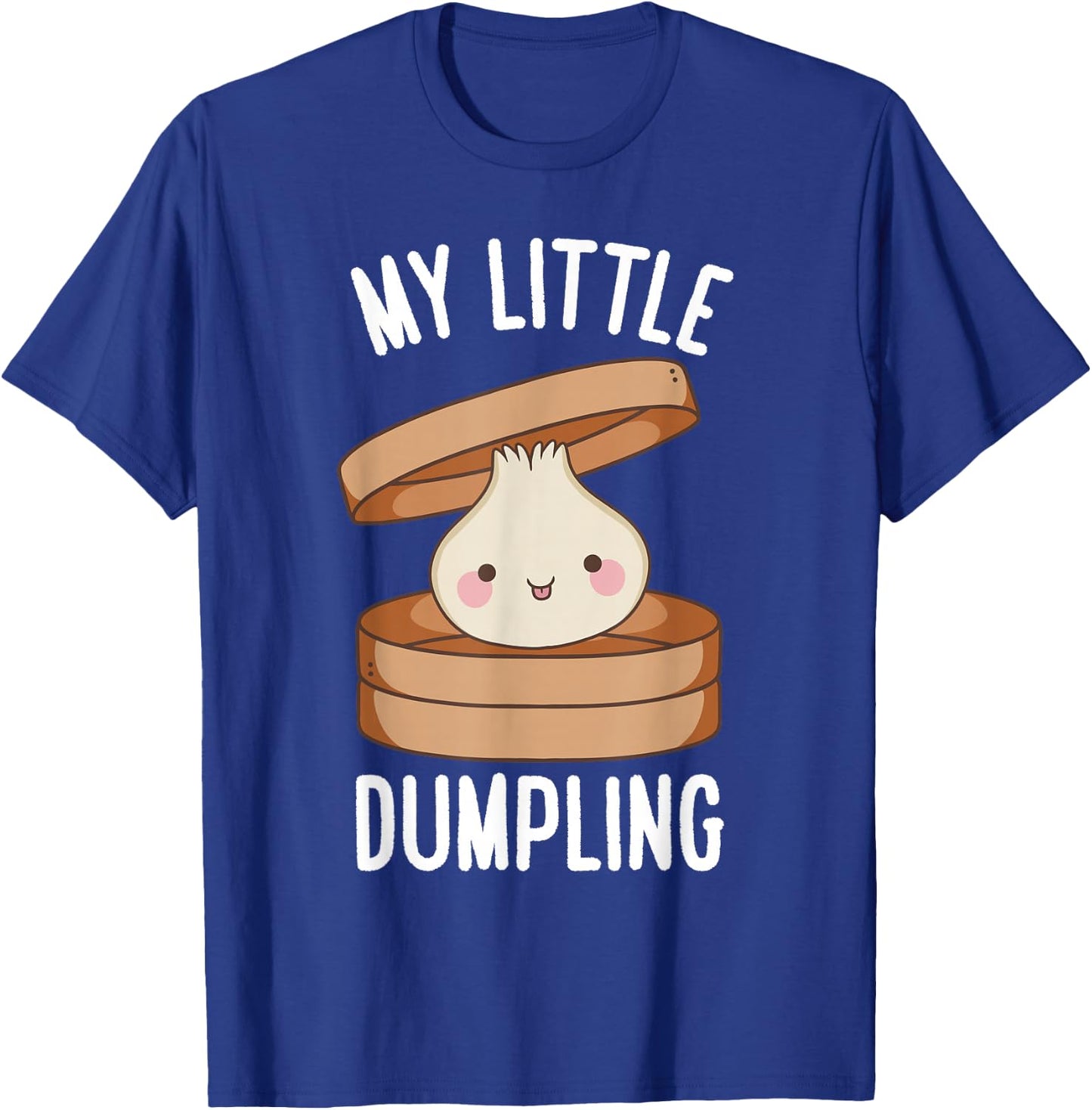 My Little Dumpling Dumpling Chinese Cuisine T-Shirt - T-Shirt | Royal