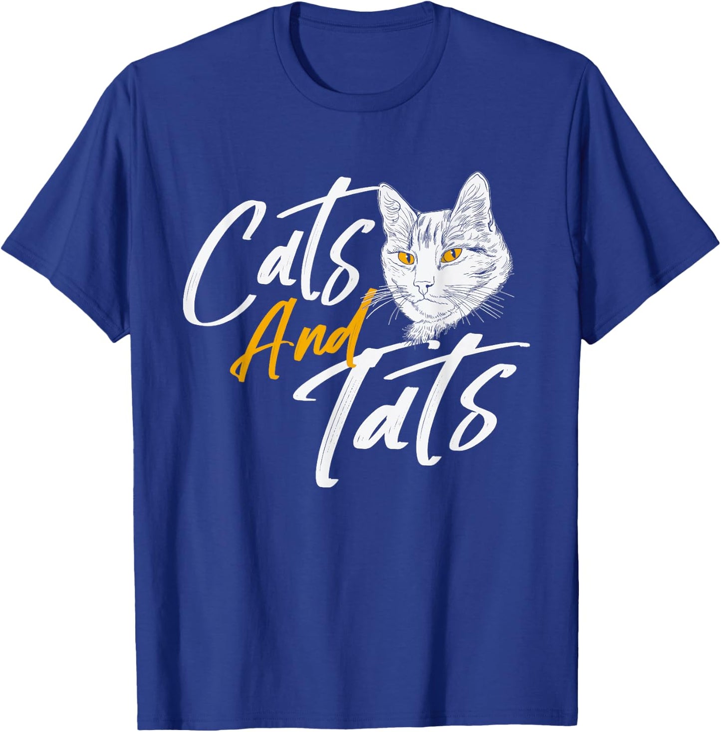 Cats And Tats - Tattoo Pets Kitten Owner Animal Kitty Lover T-Shirt - T-Shirt | Royal