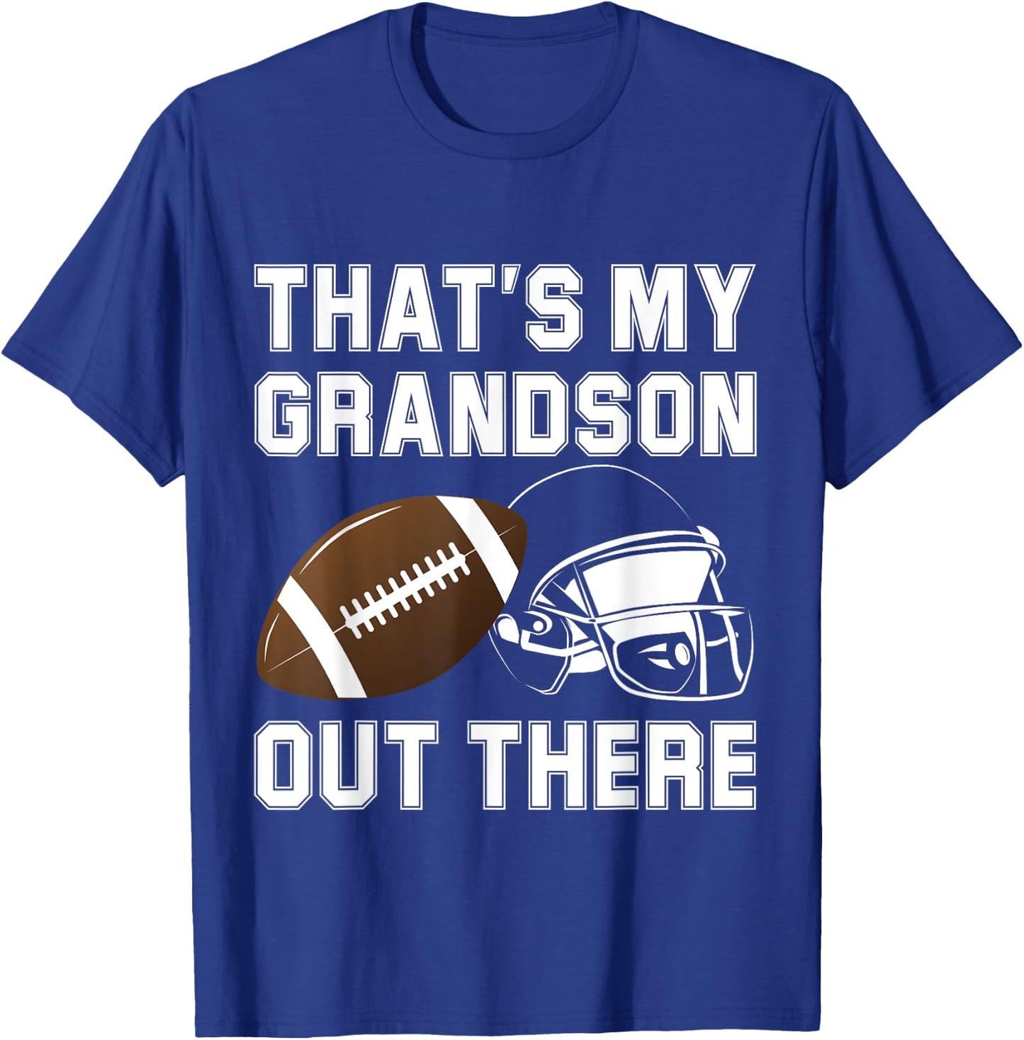 That's My Grandson Out There Football Fan Grandma Grandpa T-Shirt - T-Shirt | Royal