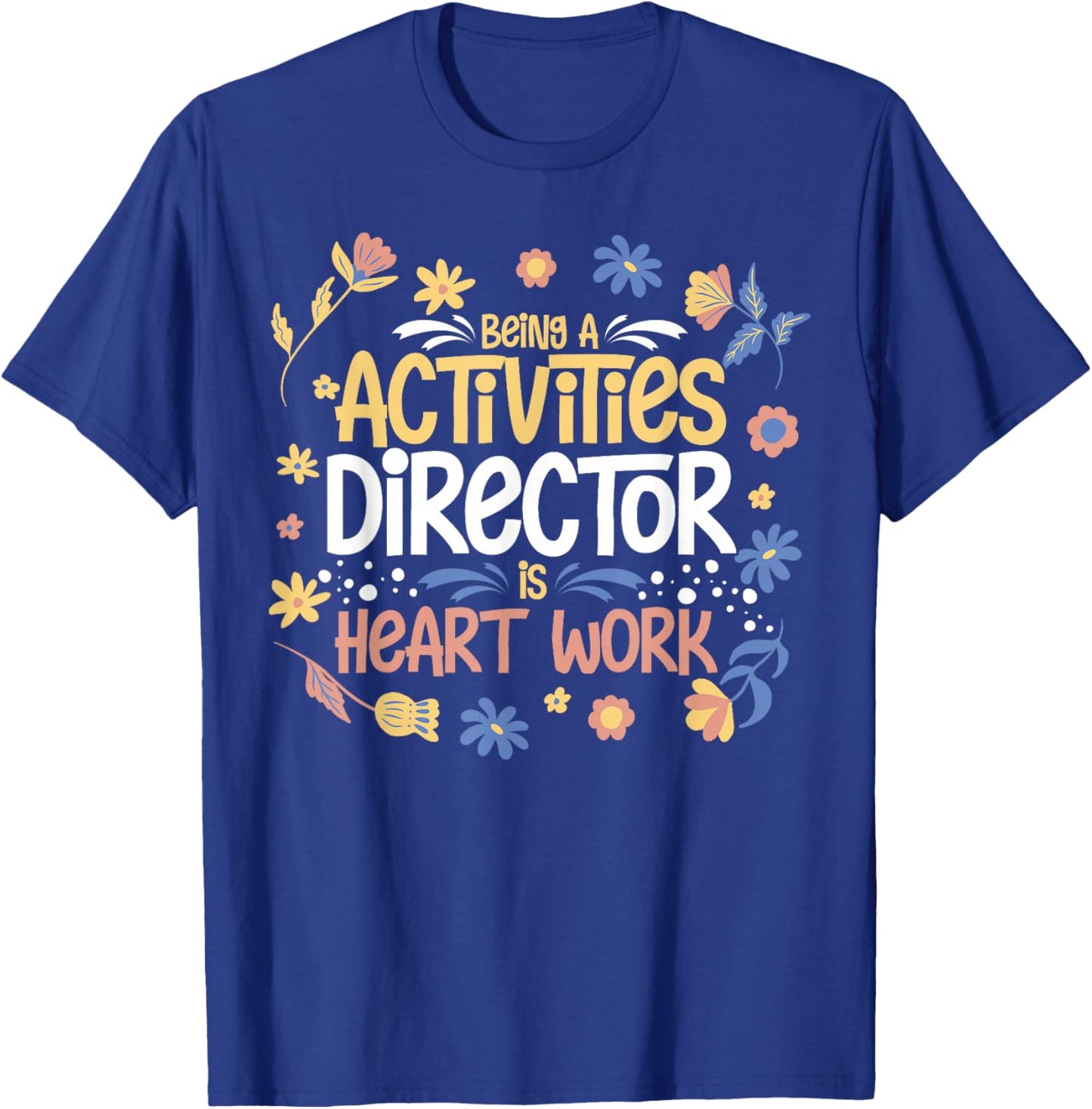Activity Director Assistant Ideas Activities Planner T-Shirt - T-Shirt | Royal