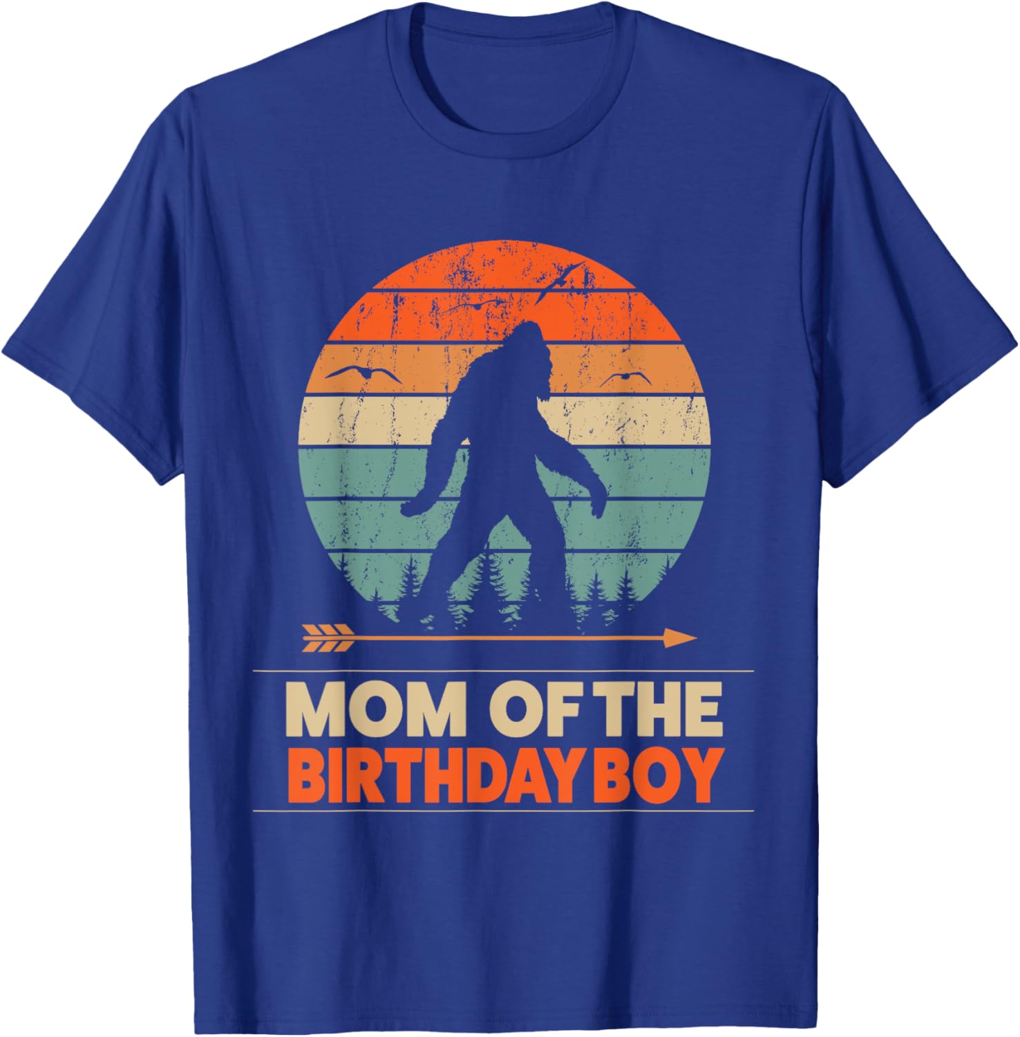 Mom of the Birthday Boy Bigfoot Birthday T-Shirt - T-Shirt | Royal