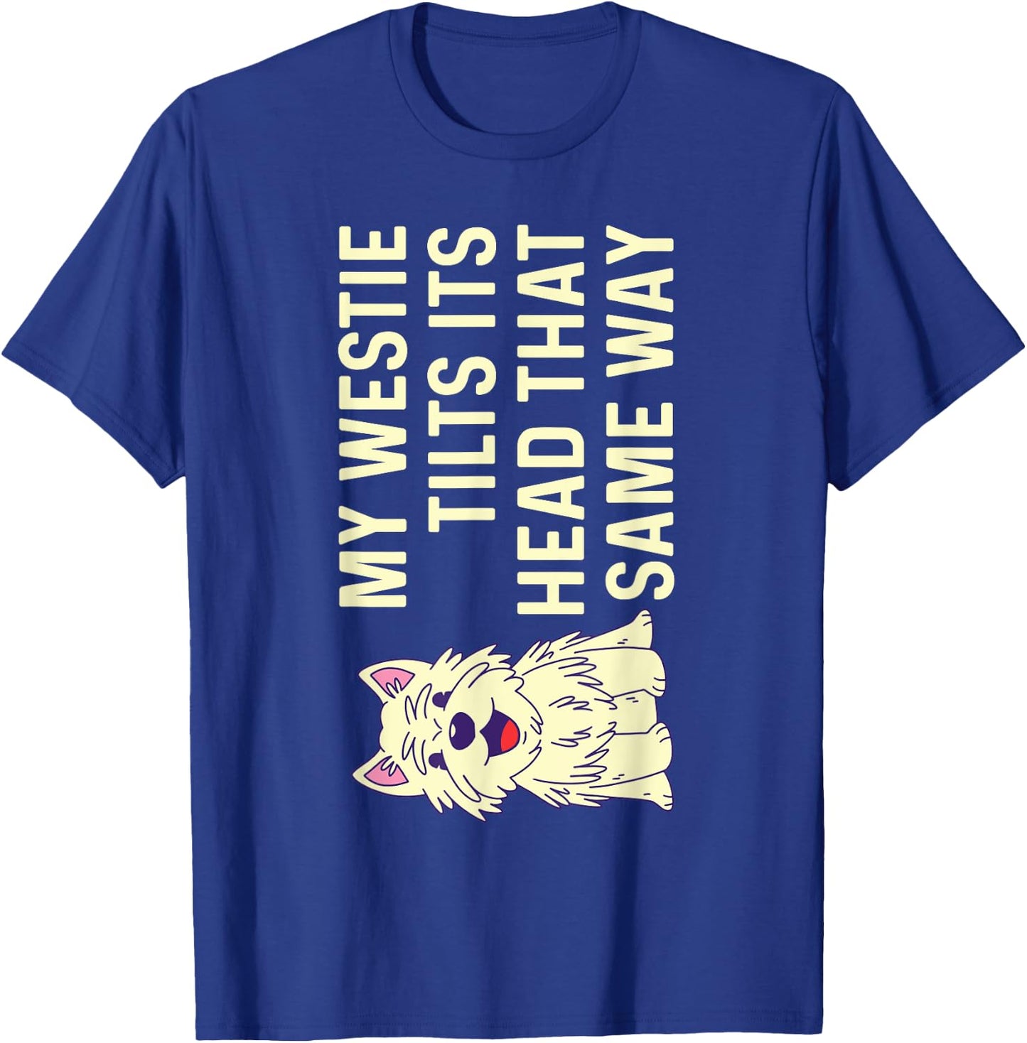 Westie West Highland White Terrier T-Shirt - T-Shirt | Royal