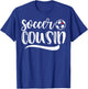 Funny Soccer Cousin Soccer Lover Mother's Day T-Shirt - T-Shirt | Royal