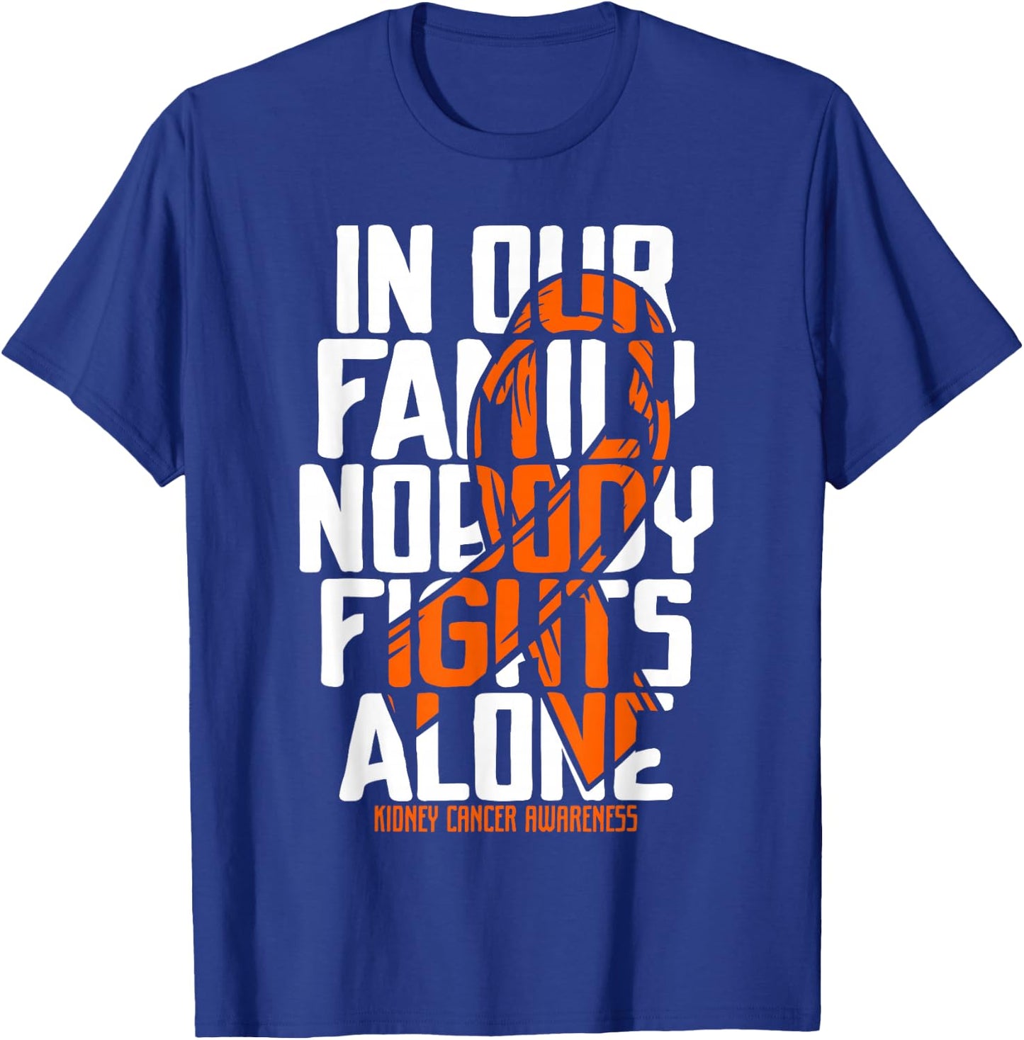 Kidney Cancer Support Family Kidney Cancer Awareness T-Shirt - T-Shirt | Royal