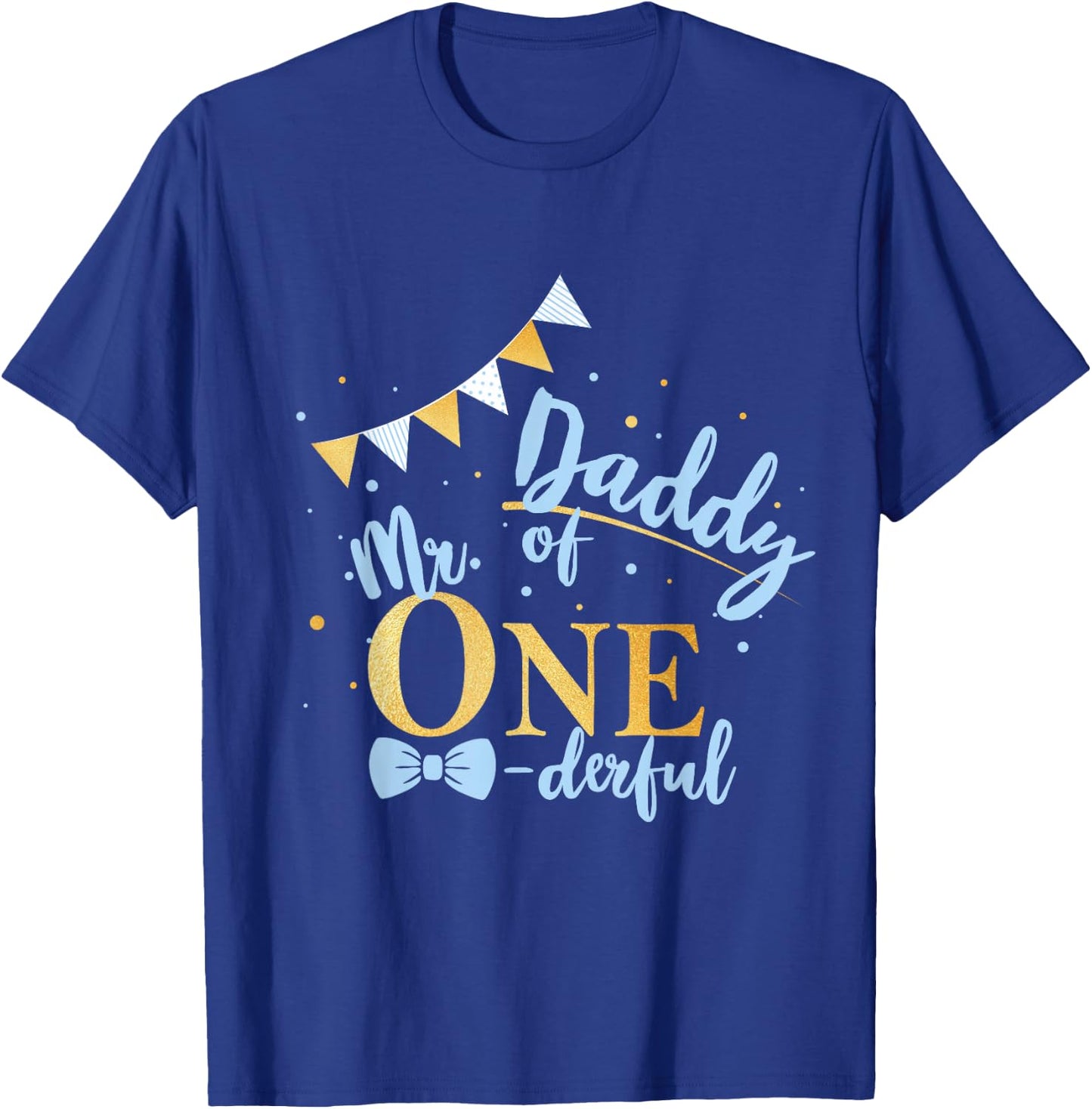 Daddy Of Mr One-derful Party Blue-Gold Dad Boy 1st Birthday T-Shirt - T-Shirt | Royal