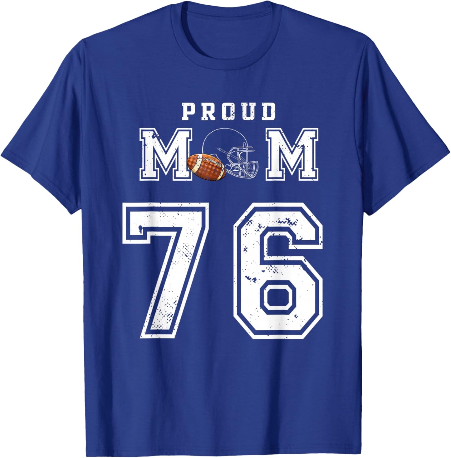 Custom Proud Football Mom Number 76 Personalized T-Shirt - T-Shirt | Royal