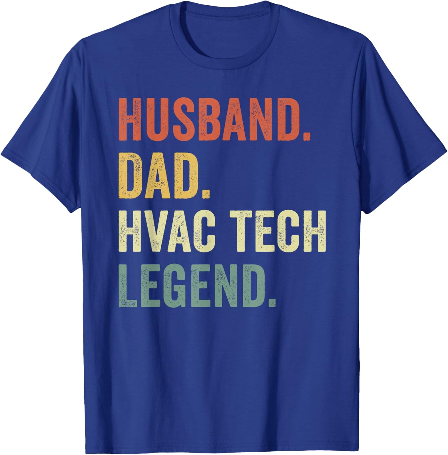 Funny HVAC Technician Husband Dad HVAC tech Legend T-Shirt - T-Shirt | Royal