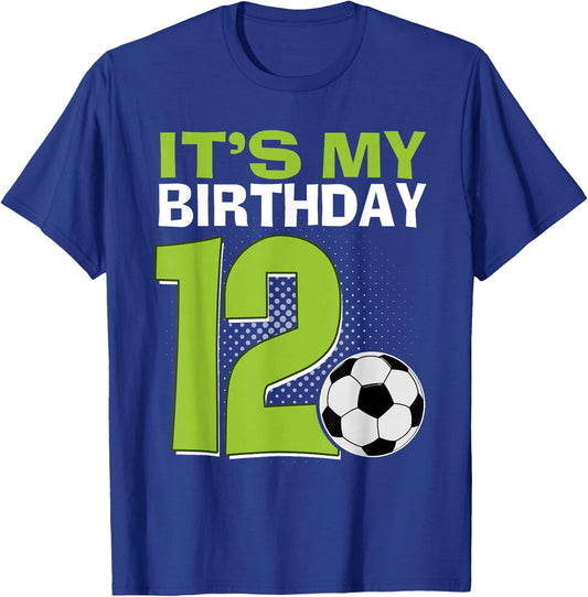 It's My 12th Birthday Boy Soccer Football 12 Years Old T-Shirt - T-Shirt | Royal