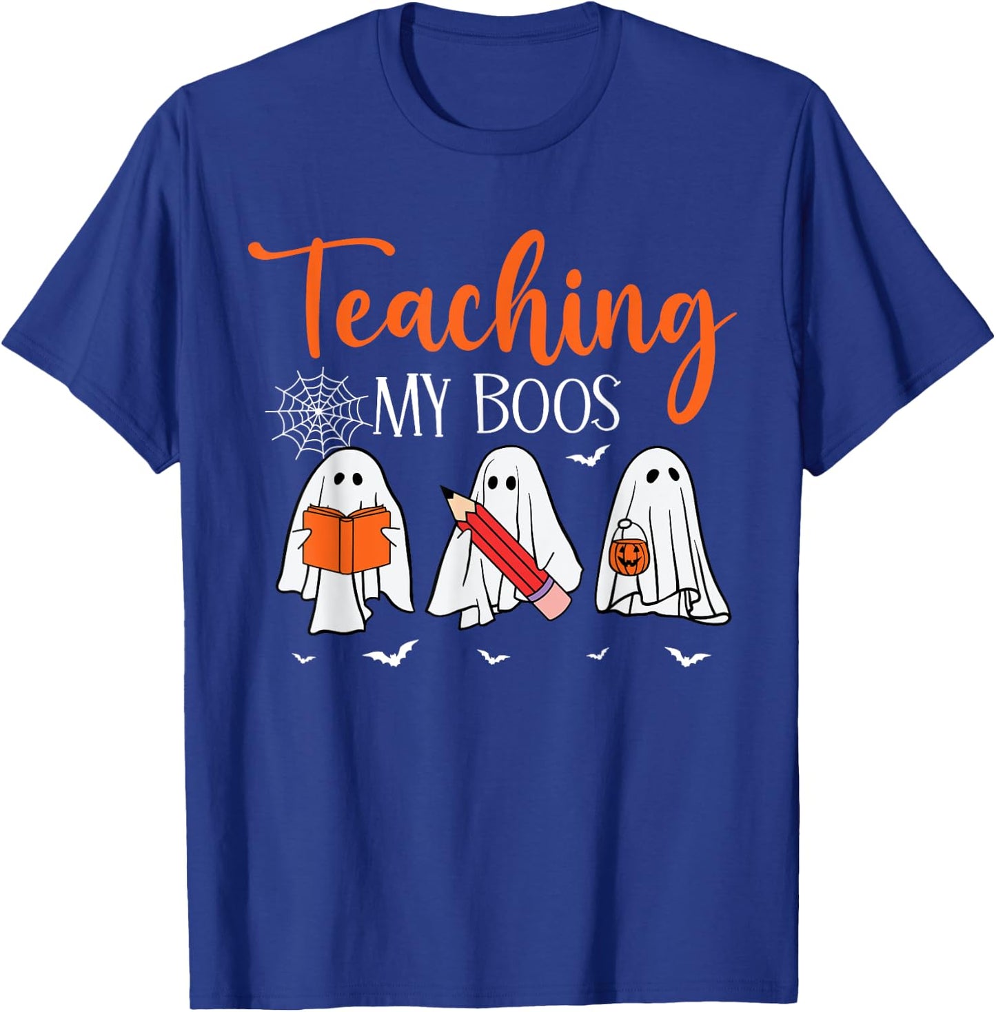 Halloween Ghost Teachers Teaching My Boos Costume Women Men T-Shirt - T-Shirt | Royal