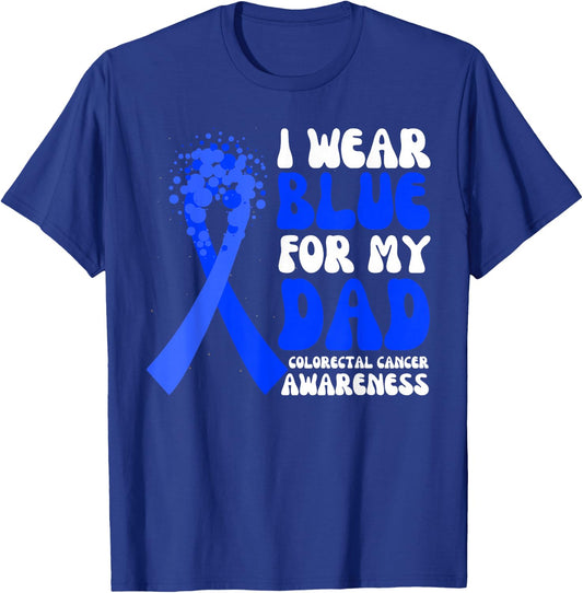 I Wear Blue For My Dad Colorectal Cancer Awareness Ribbon T-Shirt - T-Shirt | Royal