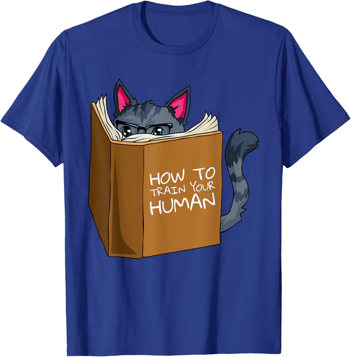 Funny Cat How To Train Your Human Hilarious Cats Meow Kitty T-Shirt - T-Shirt | Royal