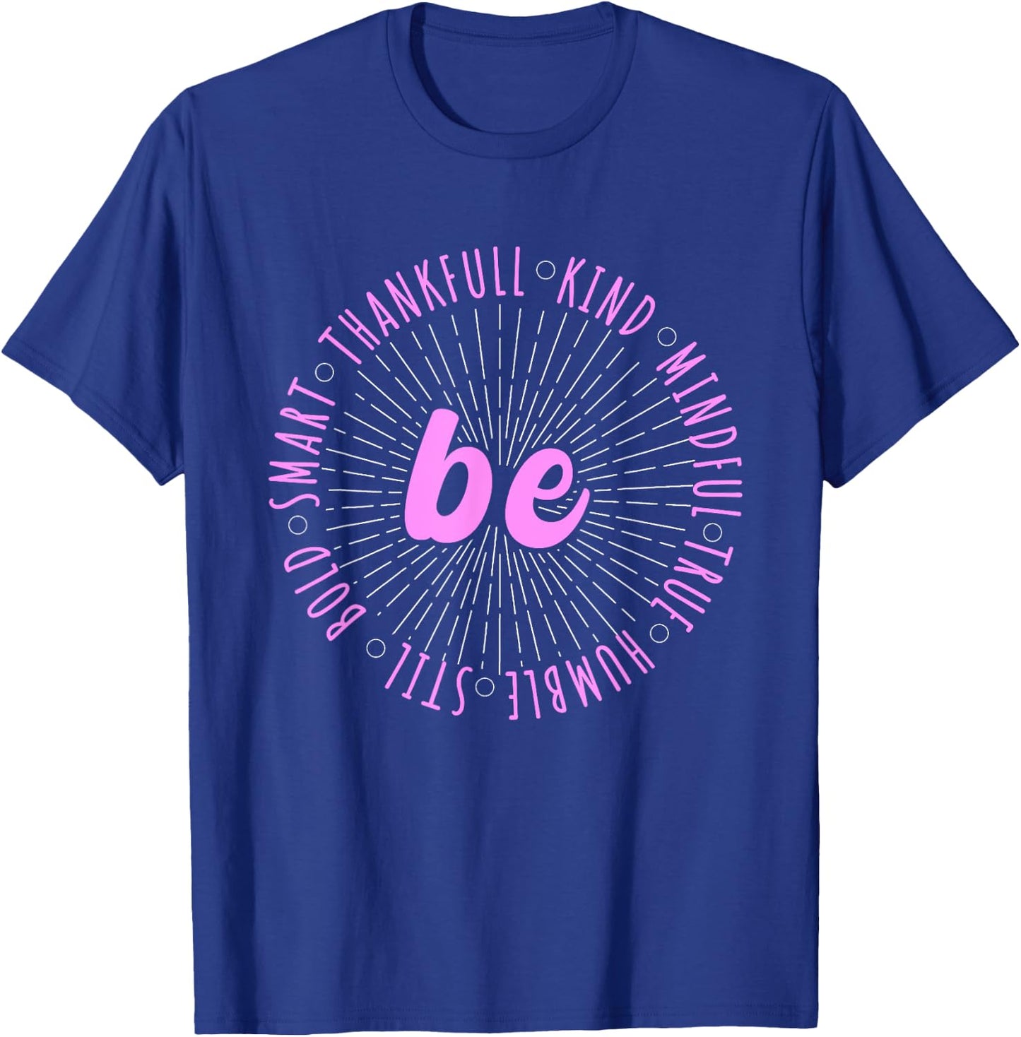 Pink Motivational Quote Positive Saying Life Slogan Pink T-Shirt - T-Shirt | Royal