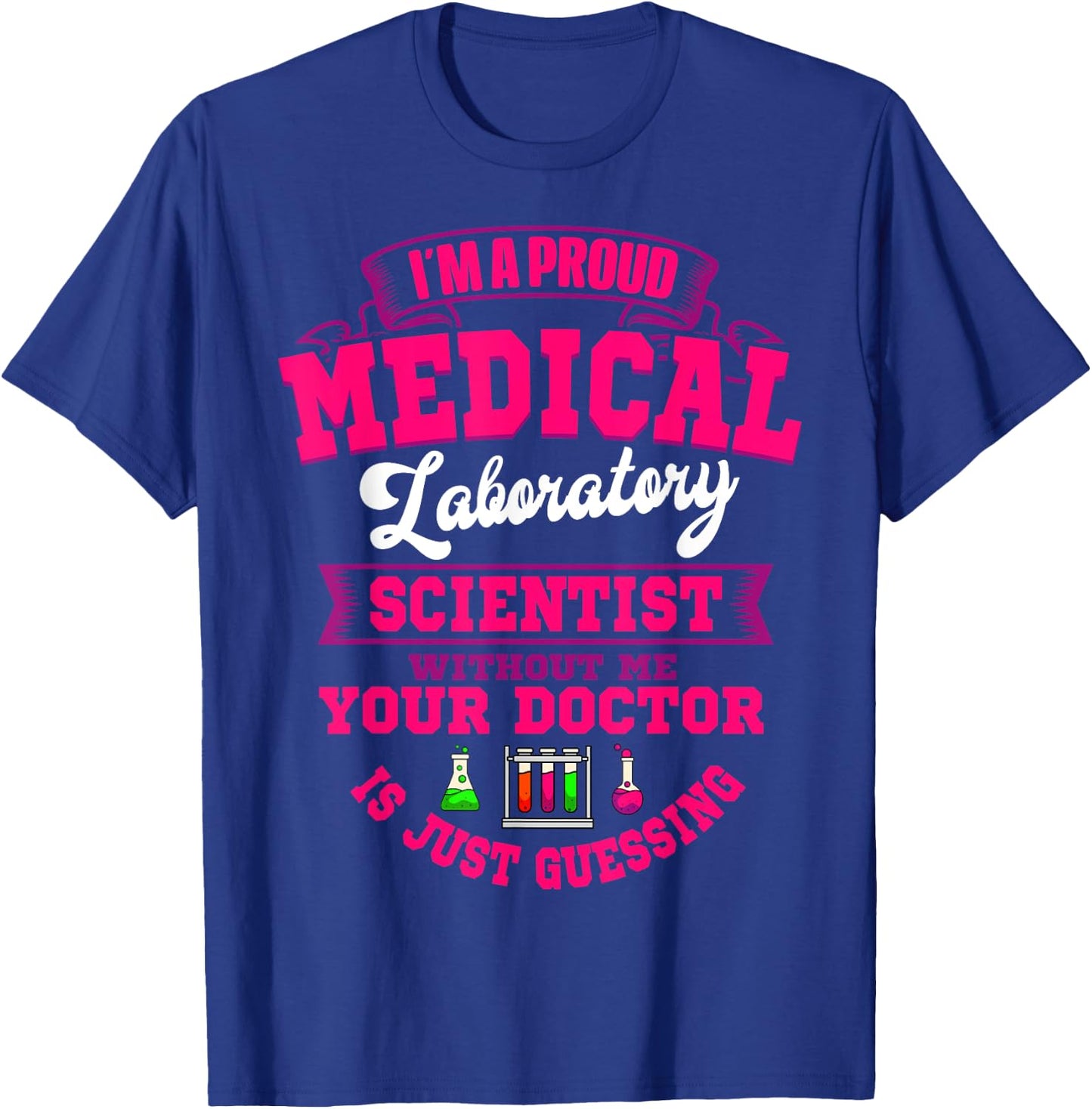 Medical Laboratory Scientist Clinical Technician MLS CLS T-Shirt - T-Shirt | Royal