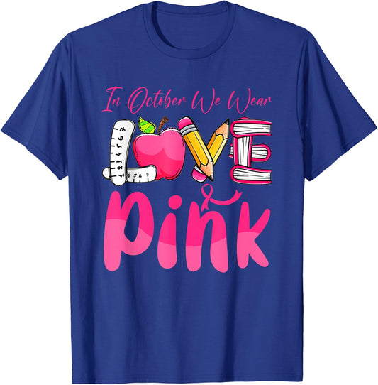 Pink Ribbon Teacher Breast Cancer Awareness We Wear Pink Women T-Shirt - T-Shirt | Royal