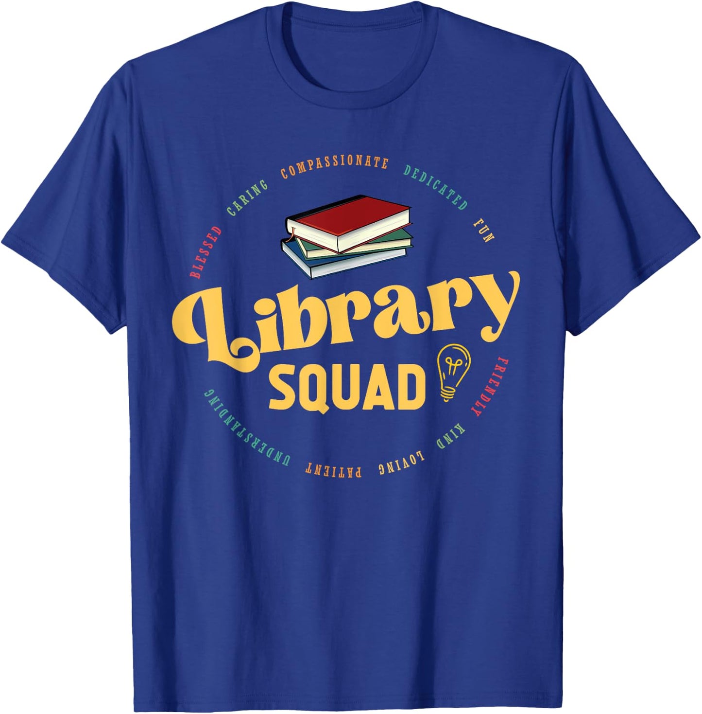 Library Worker Designs - Library Squad T-Shirt - T-Shirt | Royal