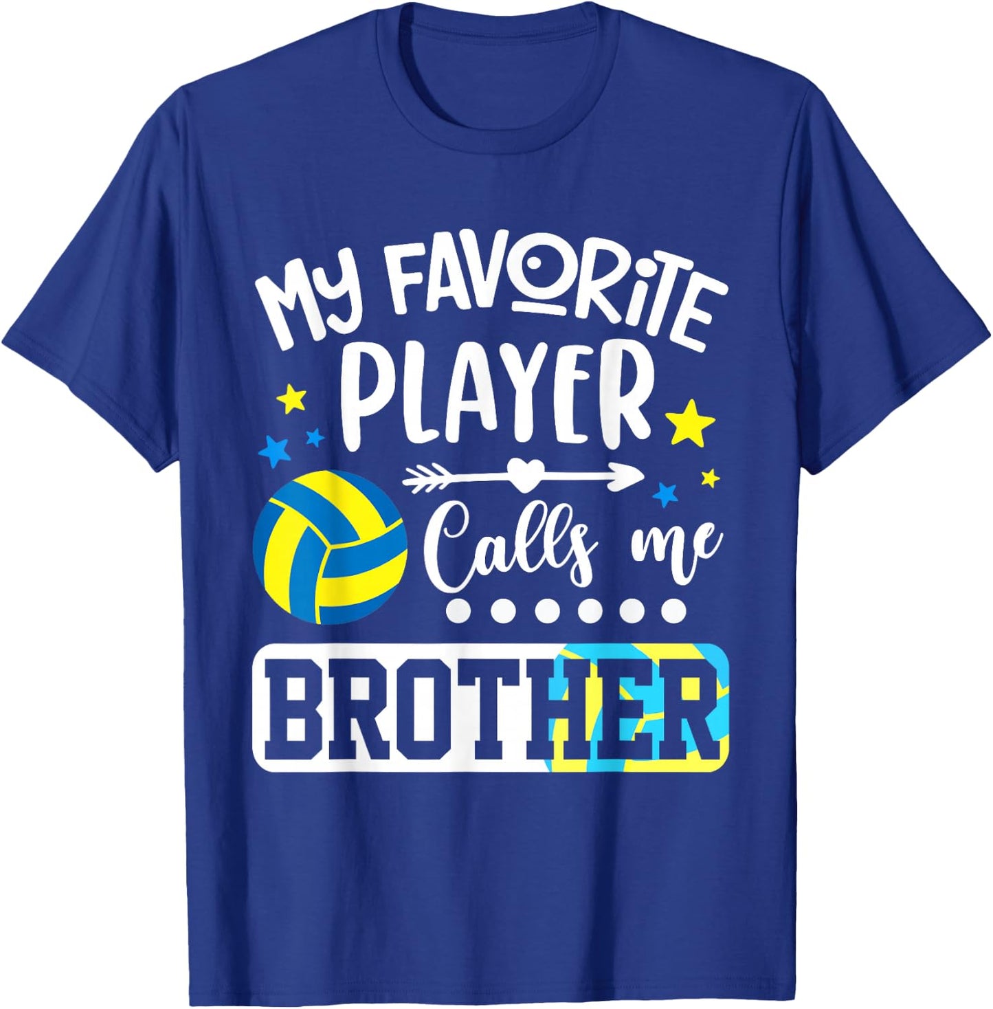 My Favorite Volleyball Player Calls Me Brother T-Shirt - T-Shirt | Royal
