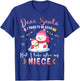Dear Santa I Tried To Be Good But I Take After My Niece T-Shirt - T-Shirt | Royal