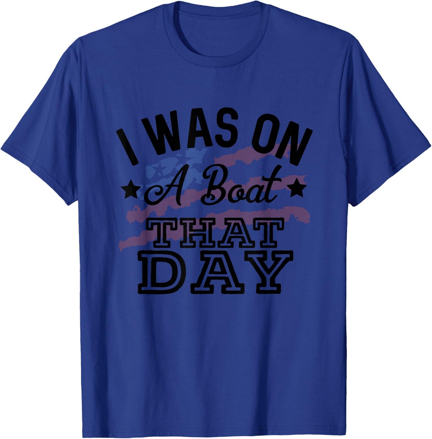 I Was On A Boat That Day Country Music Lyrics T-Shirt - T-Shirt | Royal