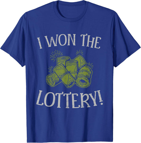 I Won The Lottery Game Winner Luck Lottery Scratcher T-Shirt - T-Shirt | Royal