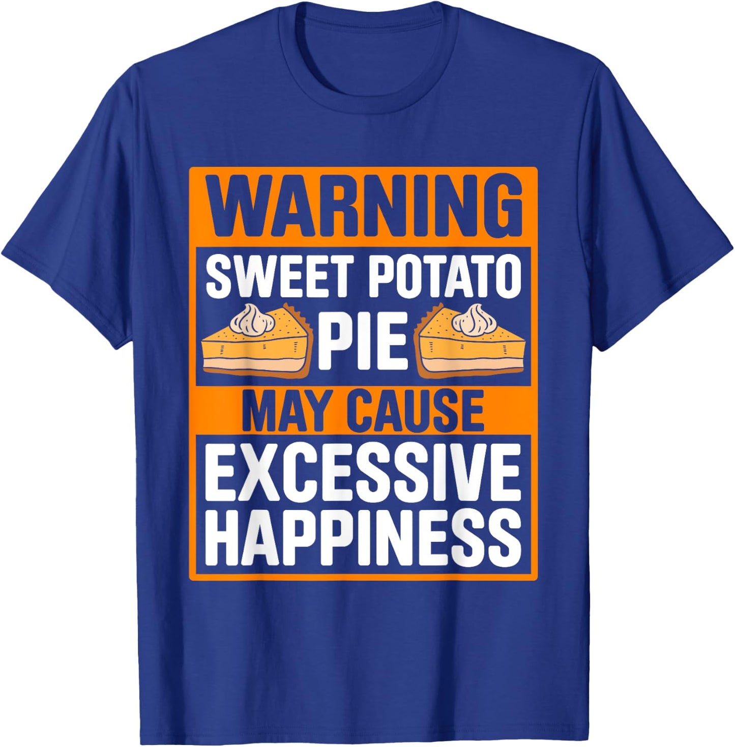 Sweet Potato Pie For Sweet Potato Pie Lover Pie Enthusiast T-Shirt - T-Shirt | Royal