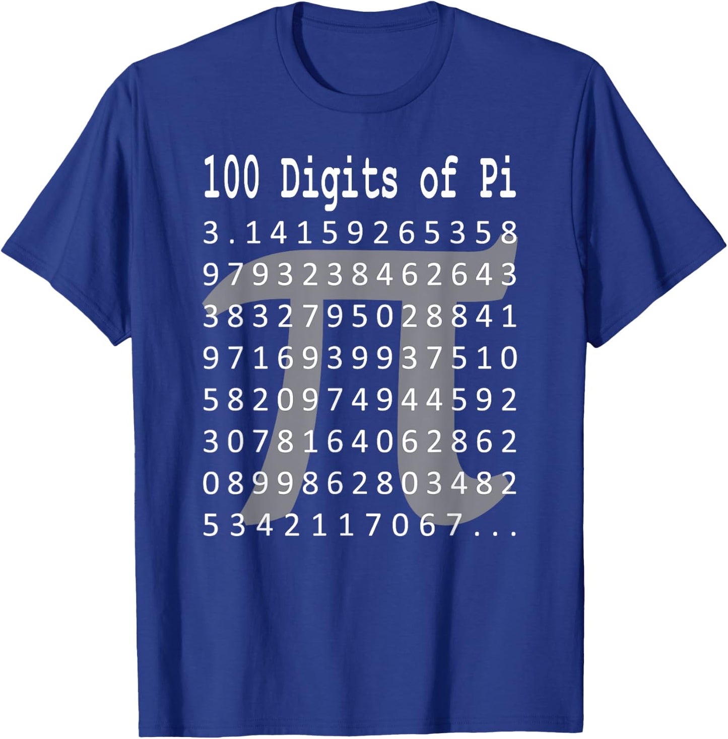 Pi Shirt, 100 Digits of Pi, 100 Digits of Pi Symbol Math T-Shirt - T-Shirt | Royal