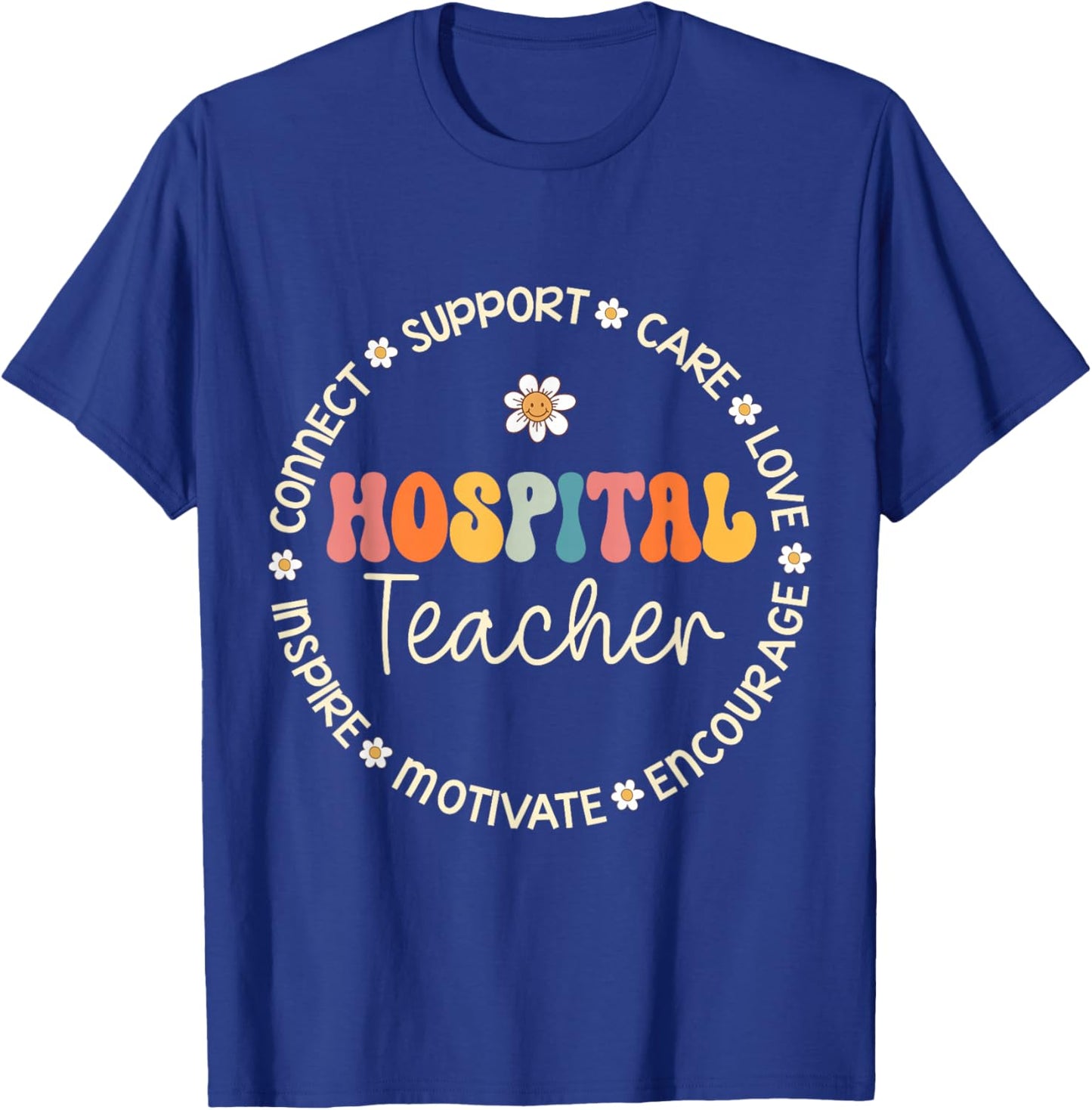Hospital Teacher Appreciation Week Back to School T-Shirt - T-Shirt | Royal
