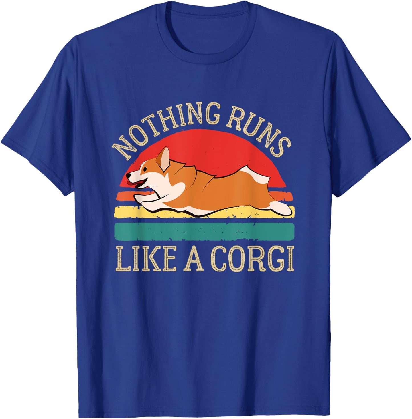Nothing Runs Like A Corgi Funny Cute Farmer Dog Owner T-Shirt - T-Shirt | Royal