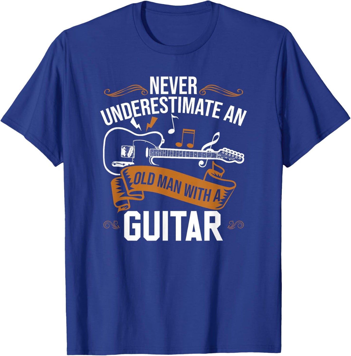 Guitar Player | Never Underestimate An Old Man With A Guitar T-Shirt - T-Shirt | Royal