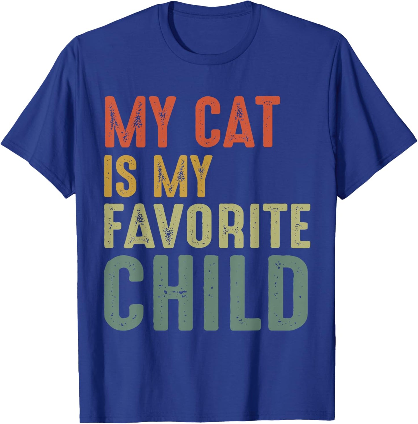 Vintage My Cat Is My Favorite Child T-Shirt - T-Shirt | Royal