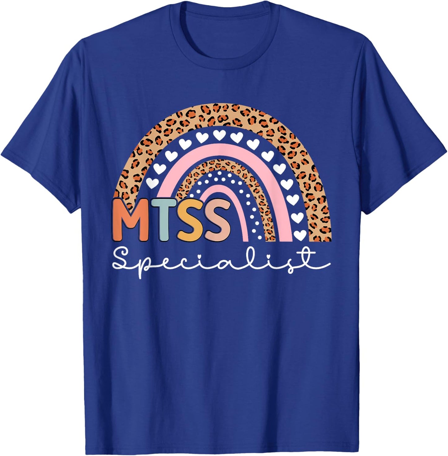 MTSS Specialist MTSS Team Support MTSS Teacher T-Shirt - T-Shirt | Royal