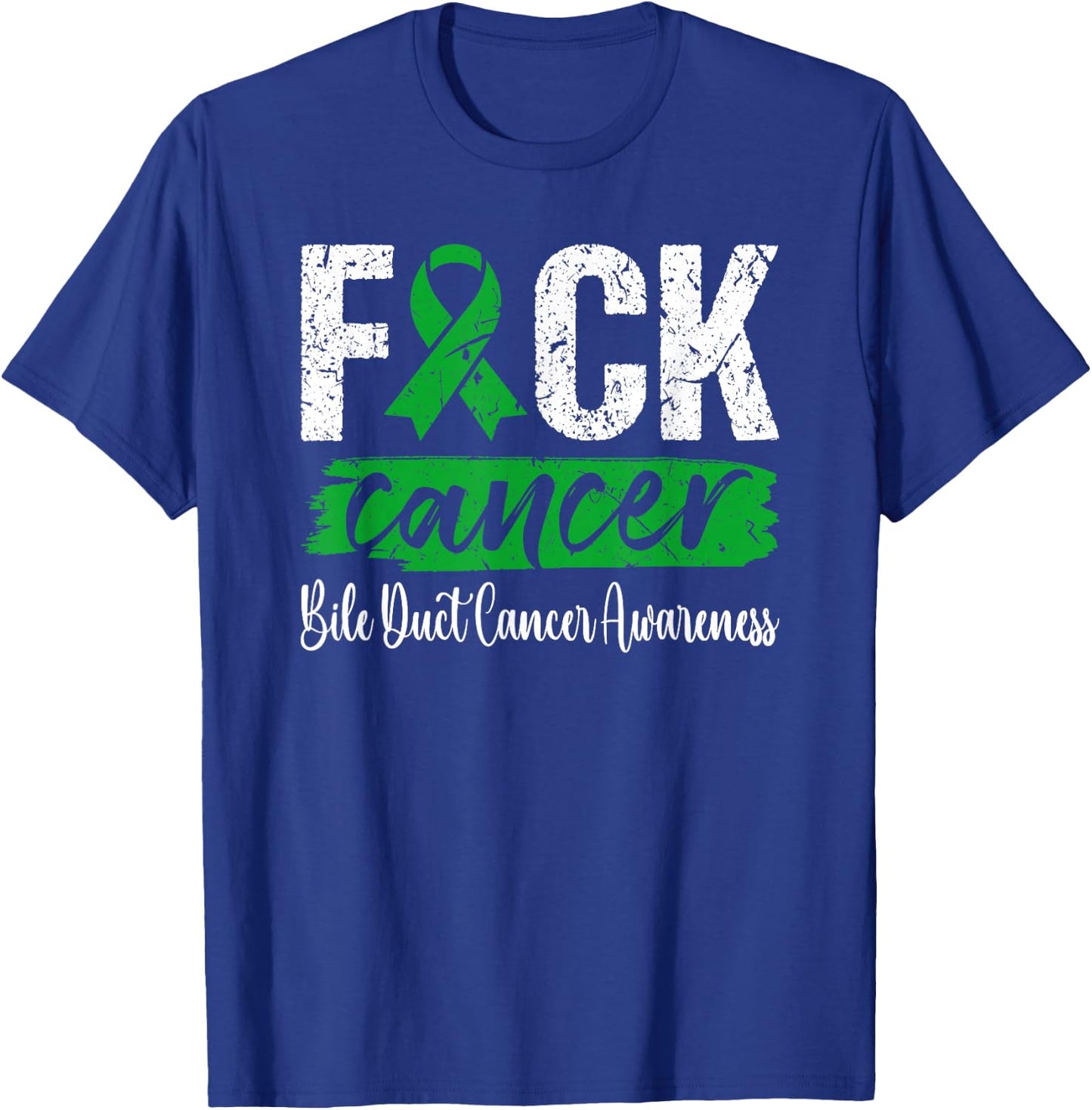Fuck Bile Duct Cancer Cholangiocarcinoma Awareness T-Shirt - T-Shirt | Royal