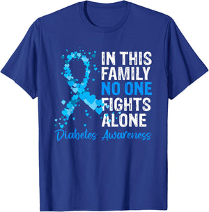 In This Family No One Fights Diabetes Alone Warrior Type 1 T-Shirt - T-Shirt | Royal