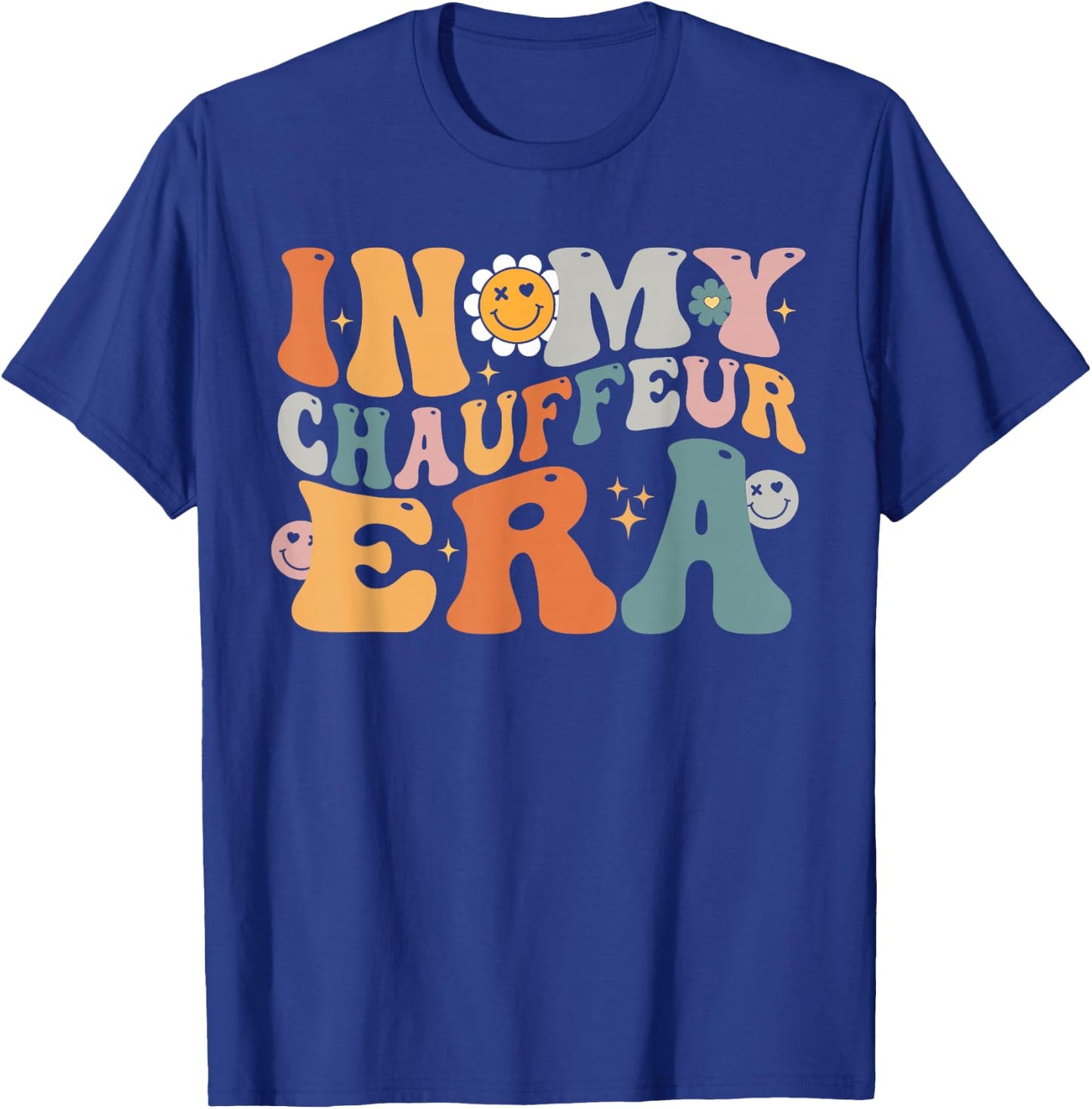 In My CHAUFFEUR Era Funny Groovy Best CHAUFFEUR Ever T-Shirt - T-Shirt | Royal