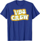 Retro I Love VBS 2025 Vacation Bible School VBS Crew T-Shirt - T-Shirt | Royal